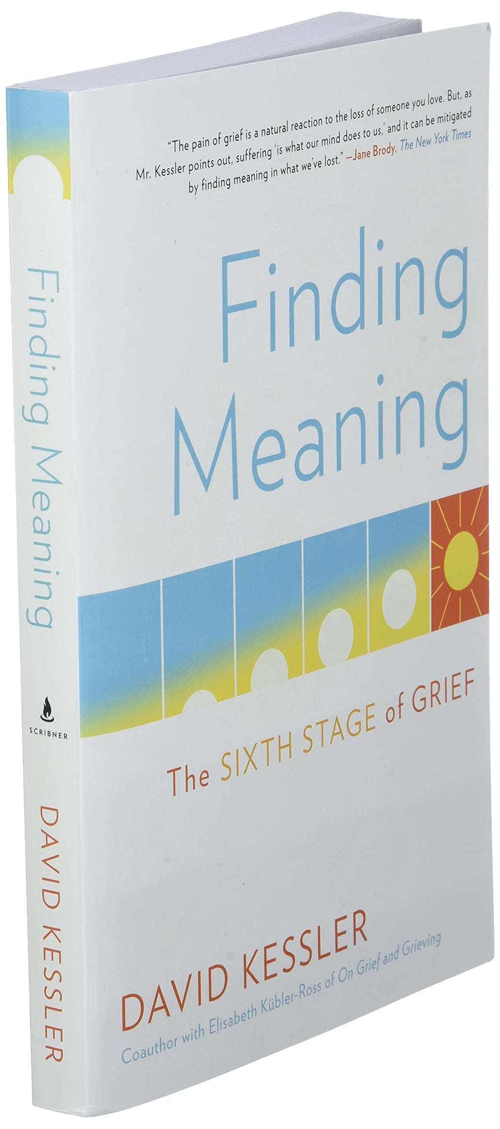 Finding Meaning the Sixth Stage of Grief Bereaveme